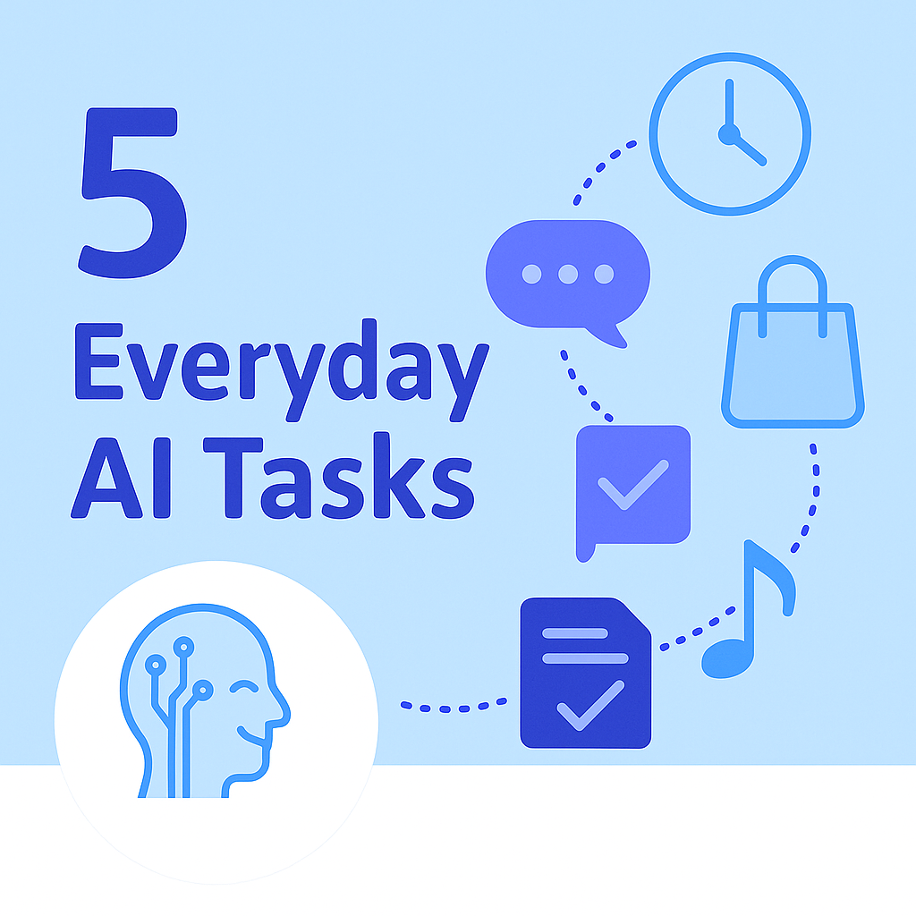 5 Everyday Tasks AI Can Do
