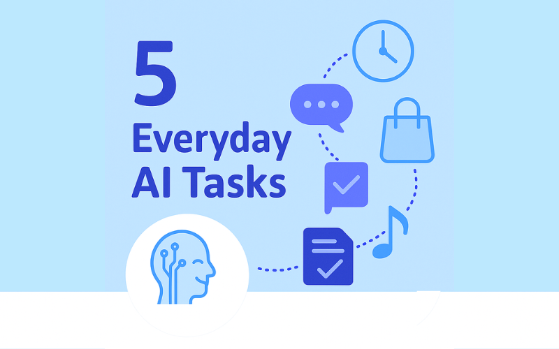 5 Everyday Tasks AI Can Do in Under 5 Minutes